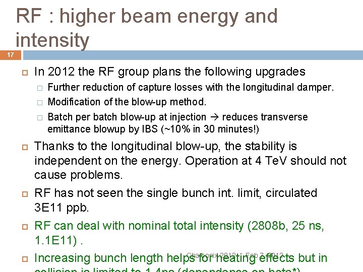 RF : higher beam energy and intensity 17 In 2012 the RF group plans