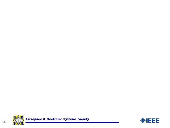 32 Aerospace & Electronic Systems Society 