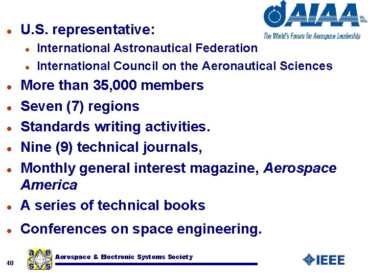 l U. S. representative: l l International Astronautical Federation International Council on the Aeronautical