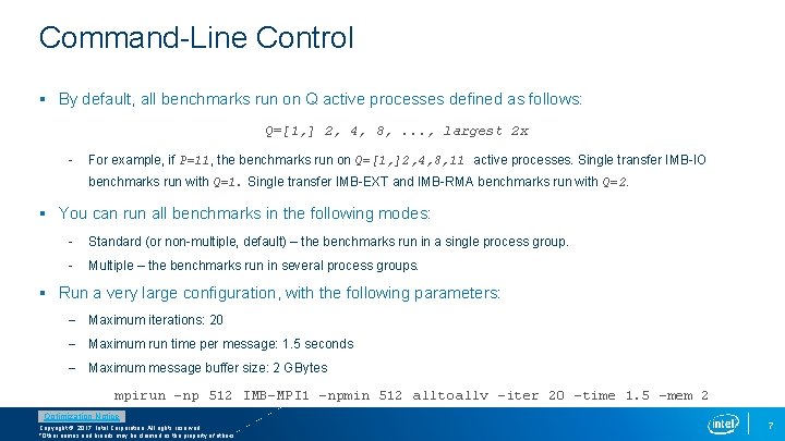 Command-Line Control § By default, all benchmarks run on Q active processes defined as