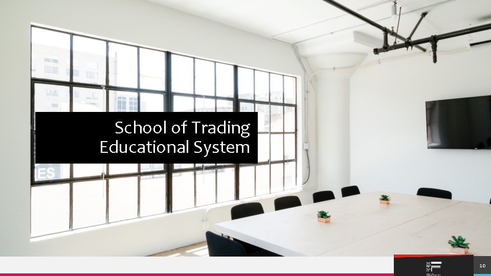 School of Trading Educational System TREY research 10 