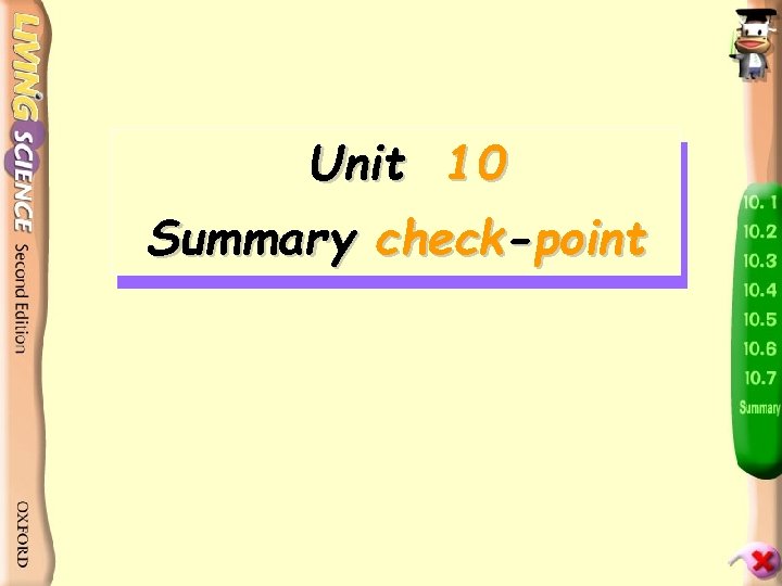 Unit 10 Summary check-point 