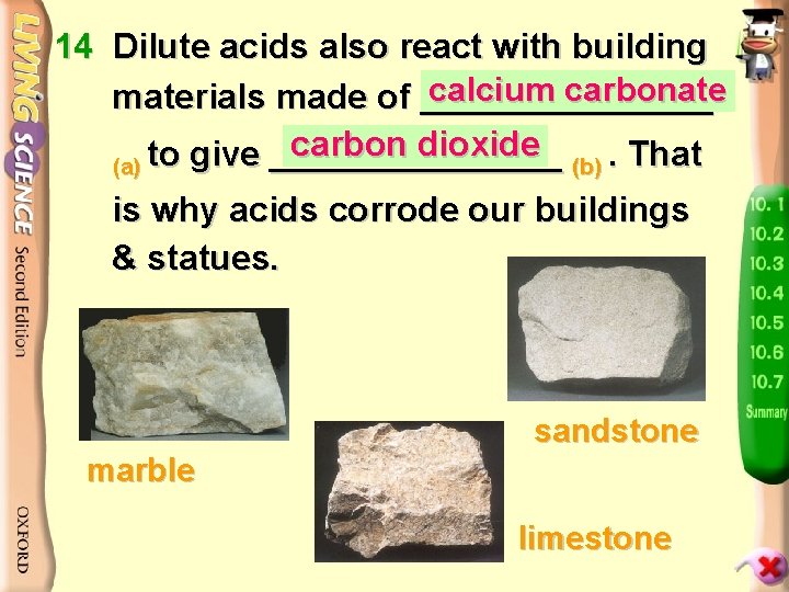 14 Dilute acids also react with building calcium carbonate materials made of ________ carbon