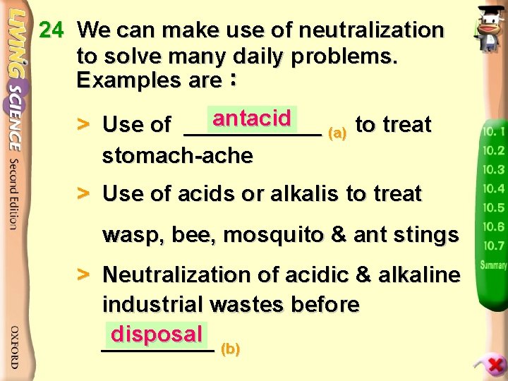 24 We can make use of neutralization to solve many daily problems. Examples are：