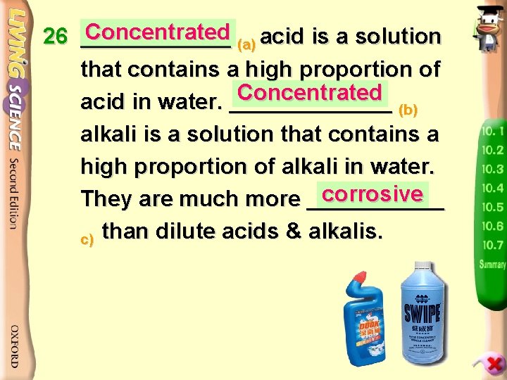 Concentrated (a) acid is a solution 26 ______ that contains a high proportion of