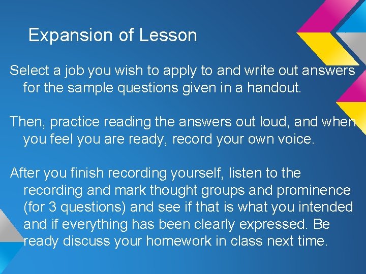 Expansion of Lesson Select a job you wish to apply to and write out Expansion of Lesson Select a job you wish to apply to and write out