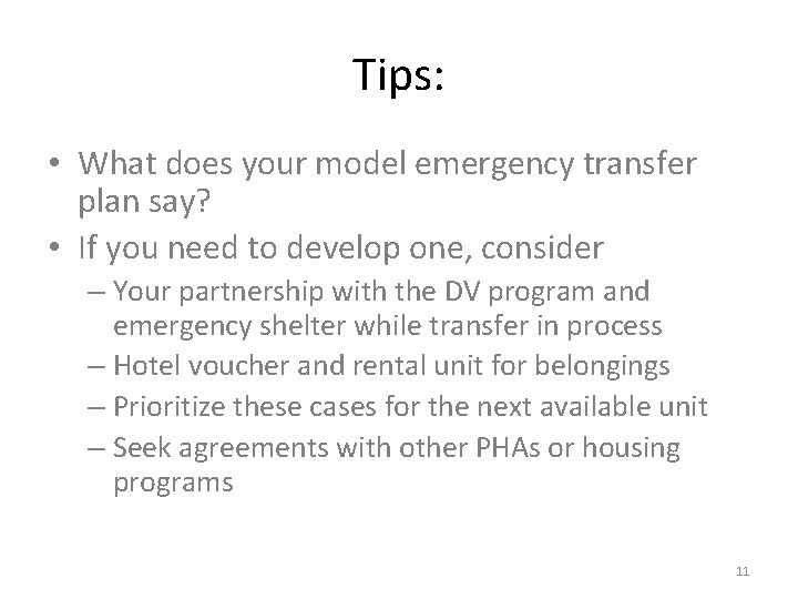 Tips: • What does your model emergency transfer plan say? • If you need