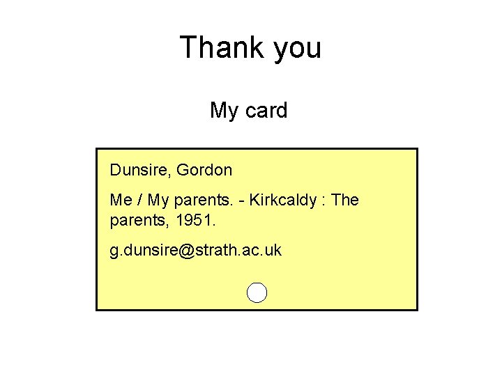 Thank you My card Dunsire, Gordon Me / My parents. - Kirkcaldy : The