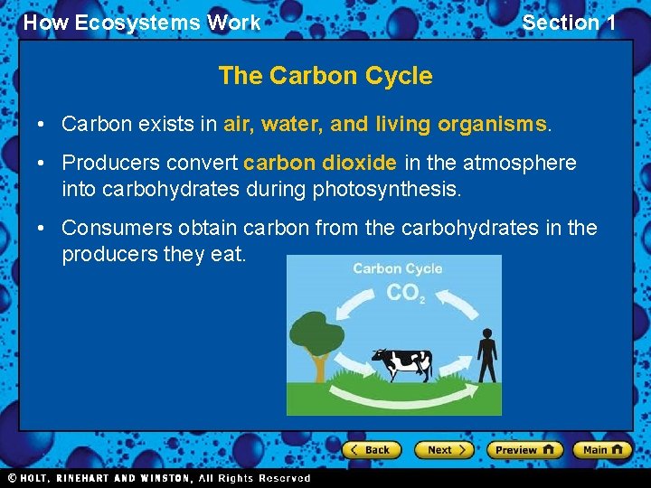How Ecosystems Work Section 1 The Carbon Cycle • Carbon exists in air, water,