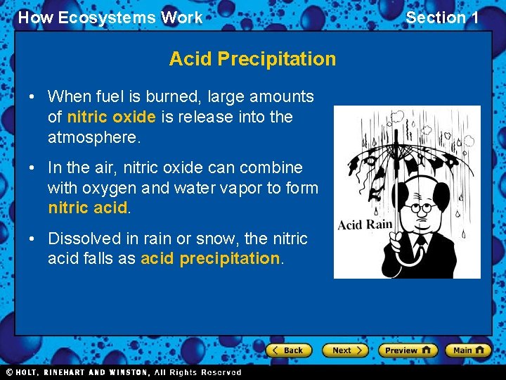 How Ecosystems Work Acid Precipitation • When fuel is burned, large amounts of nitric