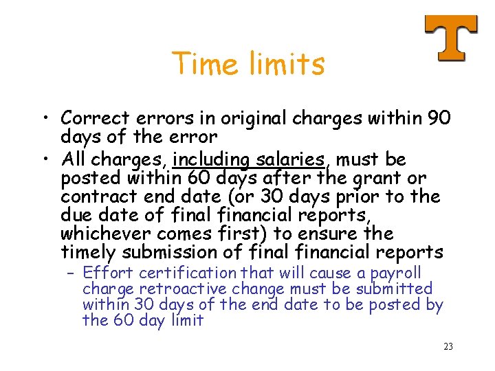 Time limits • Correct errors in original charges within 90 days of the error