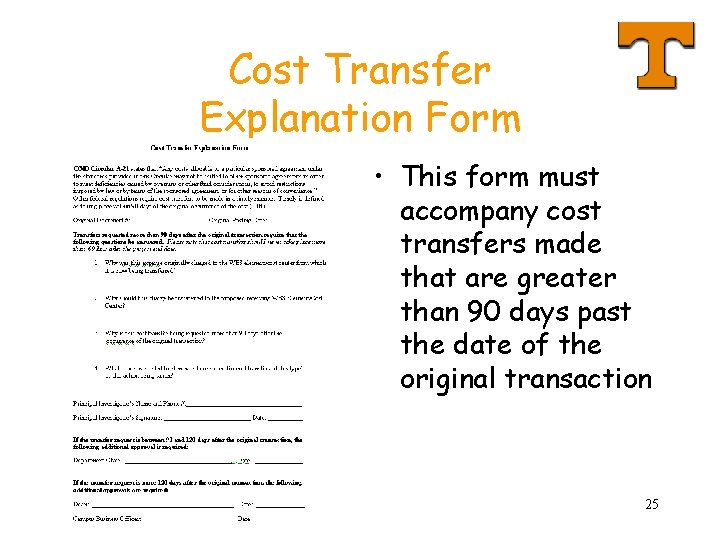 Cost Transfer Explanation Form • This form must accompany cost transfers made that are