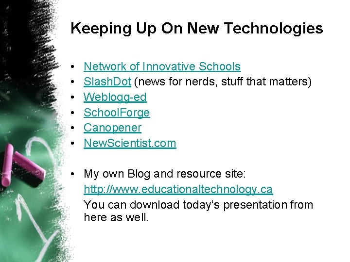 Keeping Up On New Technologies • • • Network of Innovative Schools Slash. Dot