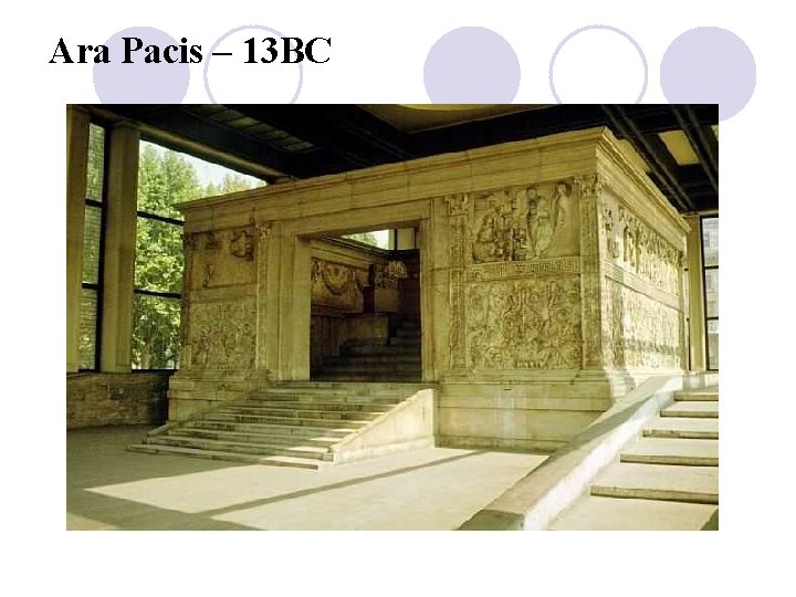 Ara Pacis – 13 BC 
