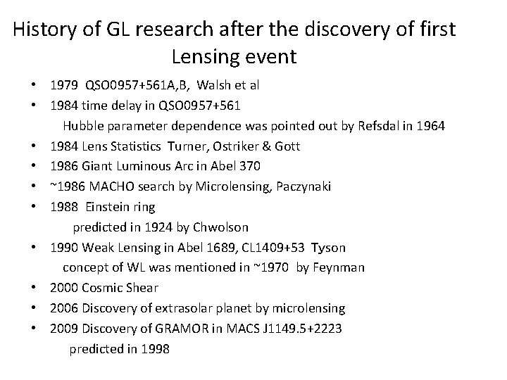 History of GL research after the discovery of first Lensing event • 1979 QSO