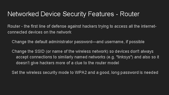 Networked Device Security Features - Router - the first line of defense against hackers