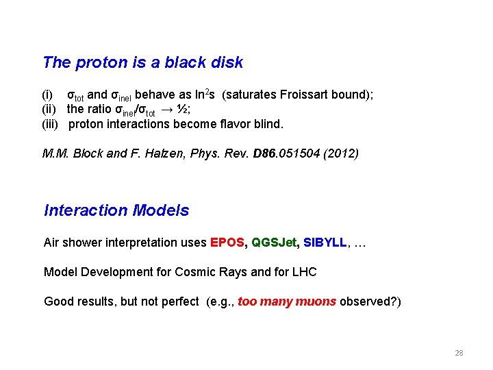 The proton is a black disk (i) σtot and σinel behave as ln 2