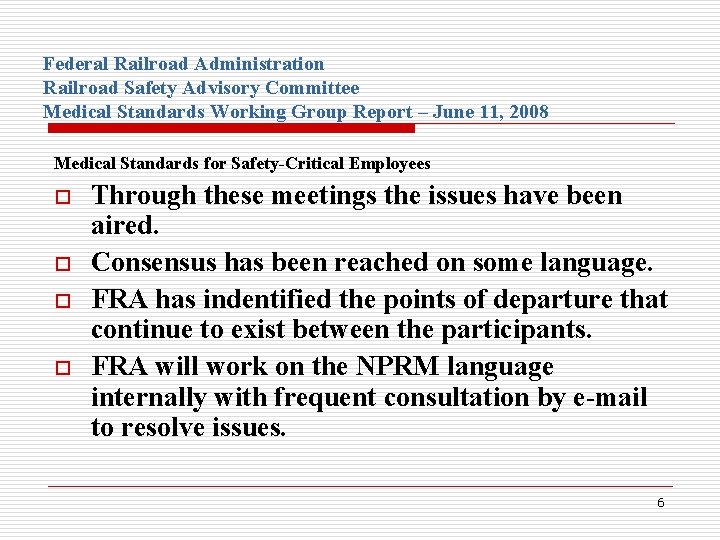 Federal Railroad Administration Railroad Safety Advisory Committee Medical Standards Working Group Report – June