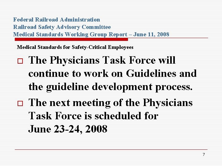 Federal Railroad Administration Railroad Safety Advisory Committee Medical Standards Working Group Report – June