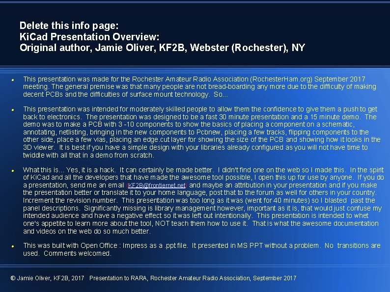 Delete this info page: Ki. Cad Presentation Overview: Original author, Jamie Oliver, KF 2 Delete this info page: Ki. Cad Presentation Overview: Original author, Jamie Oliver, KF 2