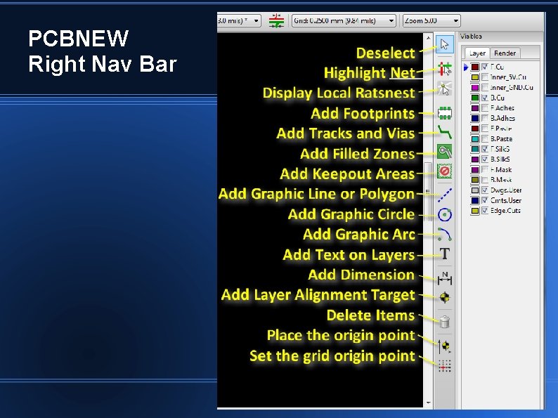 PCBNEW Right Nav Bar PCBNEW Right Nav Bar