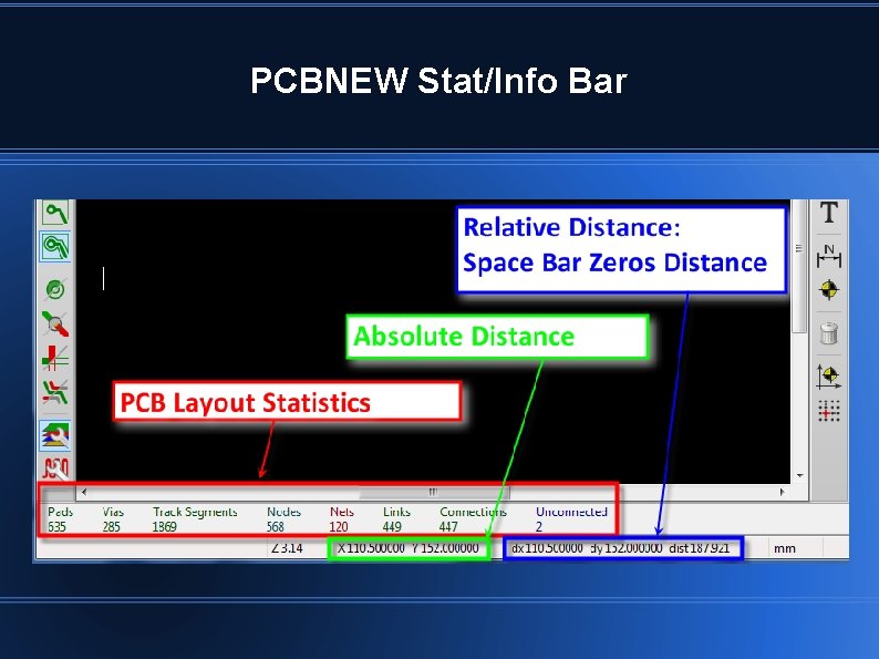 PCBNEW Stat/Info Bar PCBNEW Stat/Info Bar