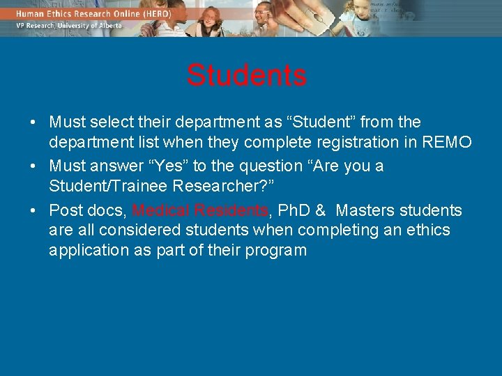 Students • Must select their department as “Student” from the department list when they