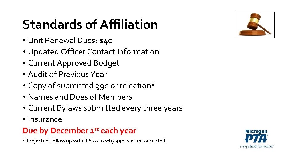 Standards of Affiliation • Unit Renewal Dues: $40 • Updated Officer Contact Information •