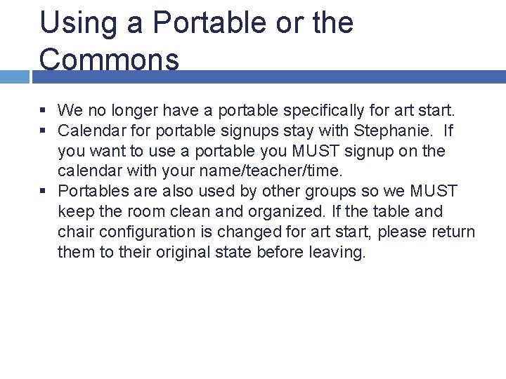 Using a Portable or the Commons § We no longer have a portable specifically
