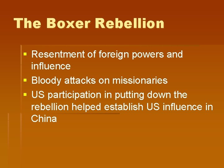 The Boxer Rebellion § Resentment of foreign powers and influence § Bloody attacks on The Boxer Rebellion § Resentment of foreign powers and influence § Bloody attacks on