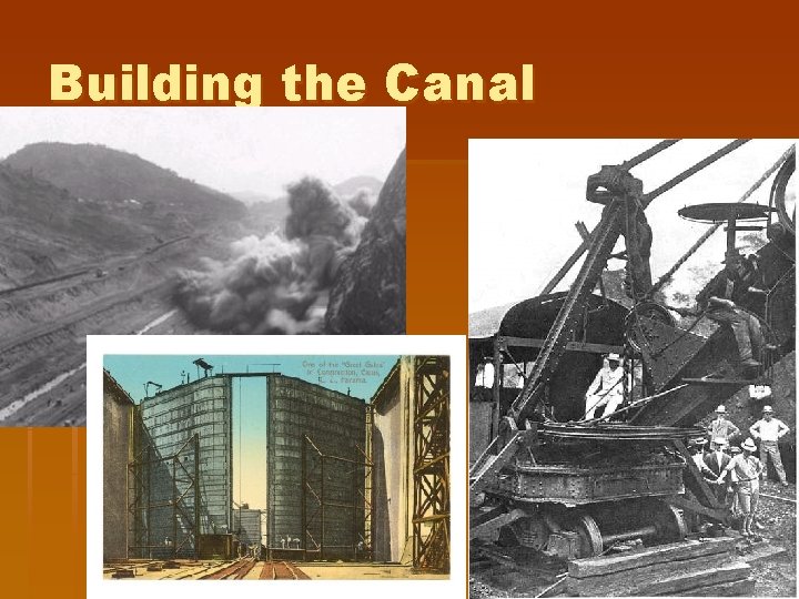 Building the Canal Building the Canal