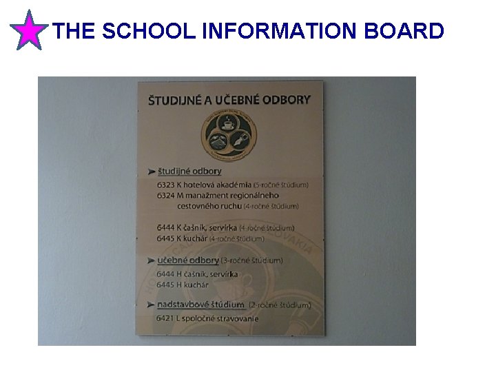  THE SCHOOL INFORMATION BOARD 