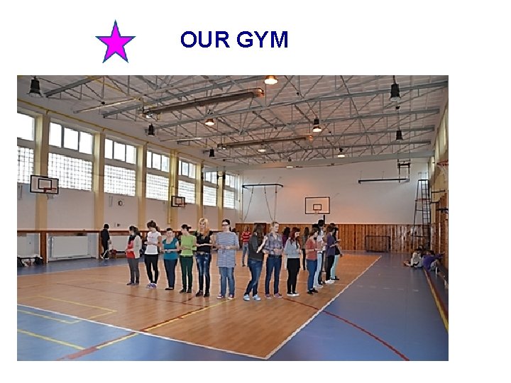 OUR GYM 