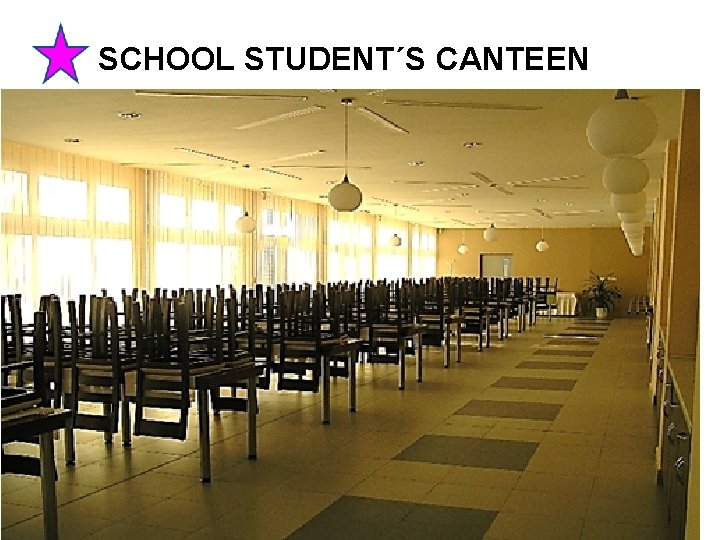 SCHOOL STUDENT´S CANTEEN 