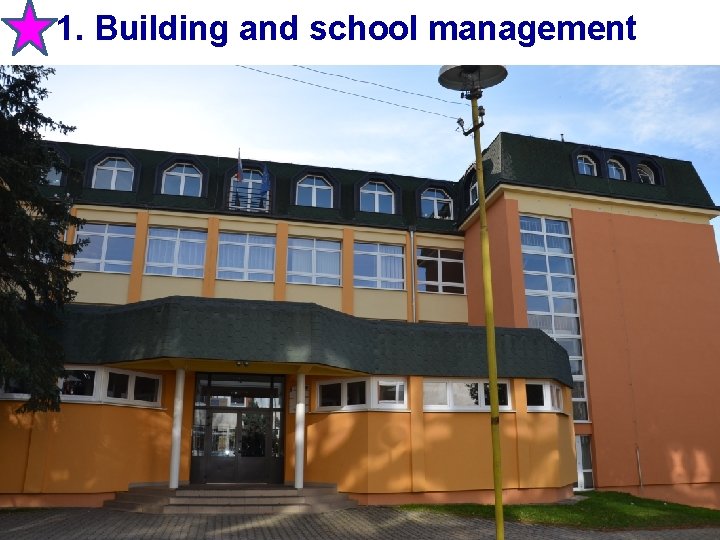 1. Building and school management 