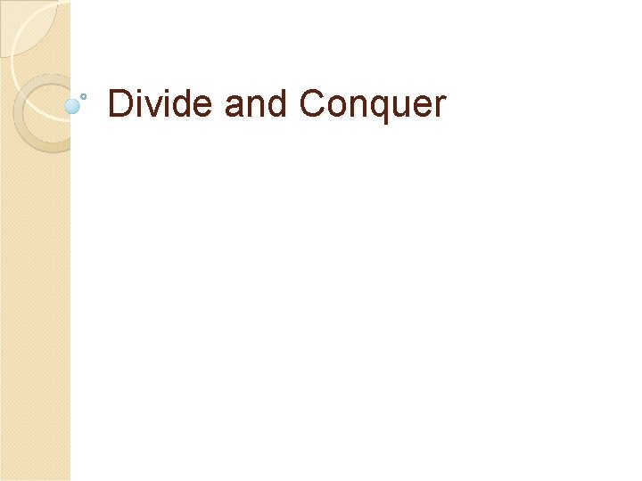 Divide and Conquer 