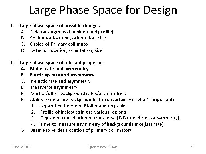 Large Phase Space for Design I. Large phase space of possible changes A. Field