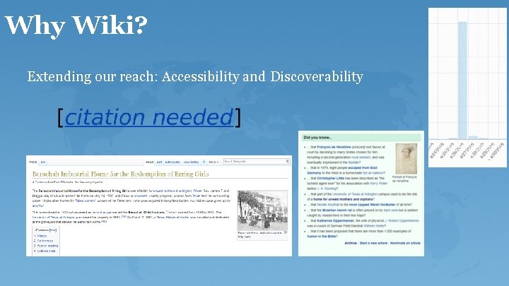 Why Wiki? Extending our reach: Accessibility and Discoverability 