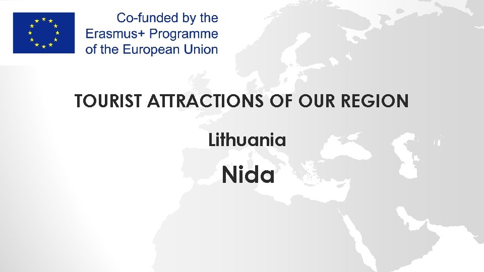 TOURIST ATTRACTIONS OF OUR REGION Lithuania Nida 