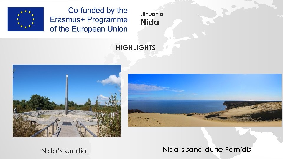 Lithuania Nida HIGHLIGHTS Nida‘s sundial Nida’s sand dune Parnidis 