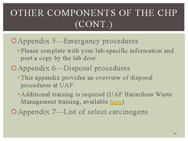 OTHER COMPONENTS OF THE CHP (CONT. ) Appendix 5—Emergency procedures § Please complete with