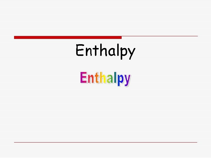 Enthalpy 
