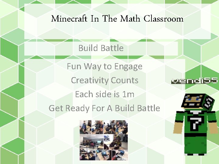 Minecraft In The Math Classroom Build Battle Fun Way to Engage Creativity Counts Each