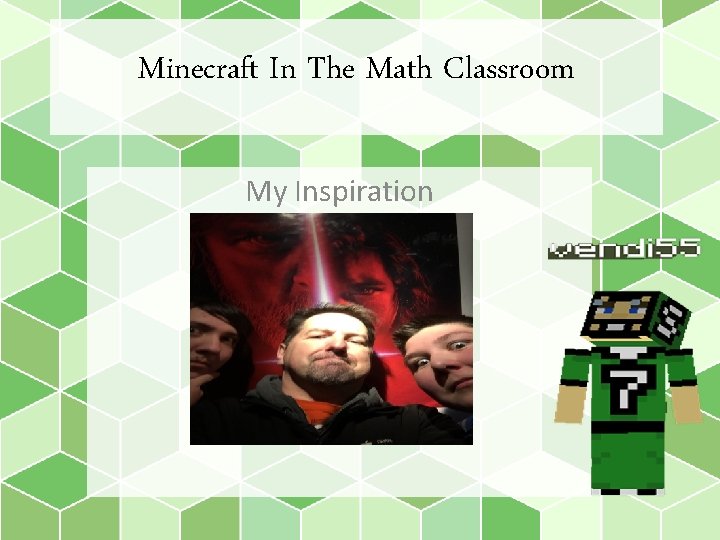 Minecraft In The Math Classroom My Inspiration 