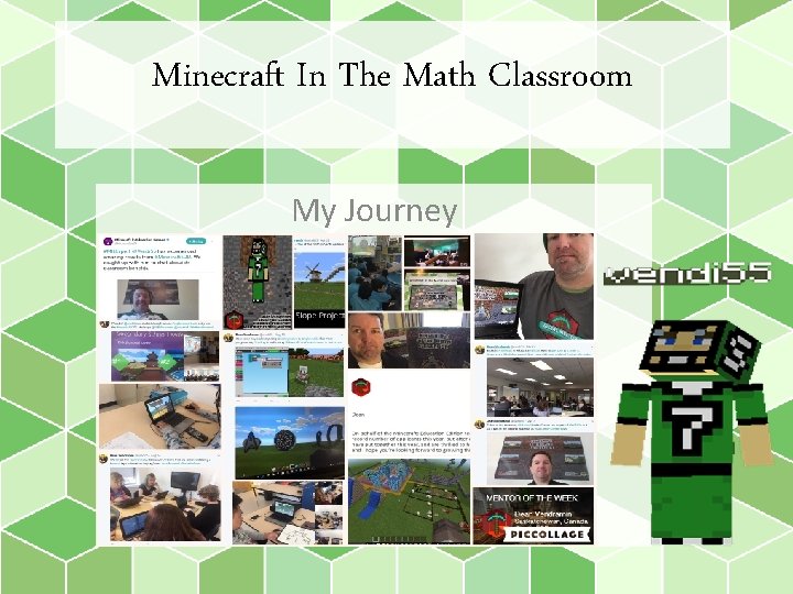 Minecraft In The Math Classroom My Journey 