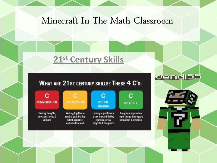 Minecraft In The Math Classroom 21 st Century Skills 