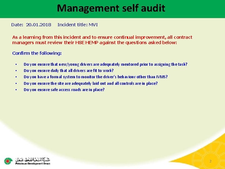 Management self audit Date: 20. 01. 2018 Incident title: MVI As a learning from