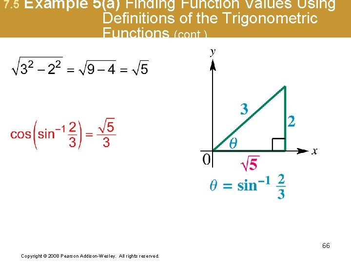 7. 5 Example 5(a) Finding Function Values Using Definitions of the Trigonometric Functions (cont.