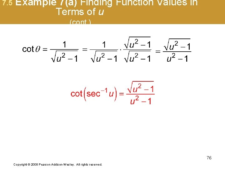 7. 5 Example 7(a) Finding Function Values in Terms of u (cont. ) 76