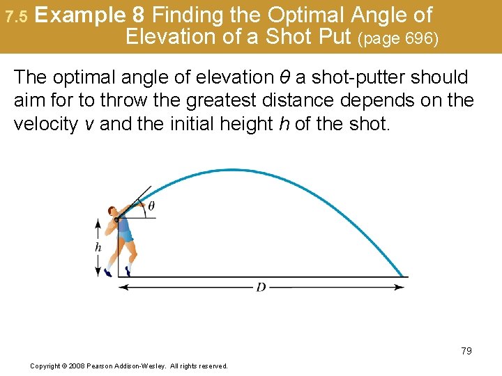 7. 5 Example 8 Finding the Optimal Angle of Elevation of a Shot Put